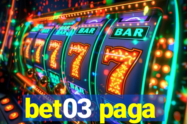 bet03 paga